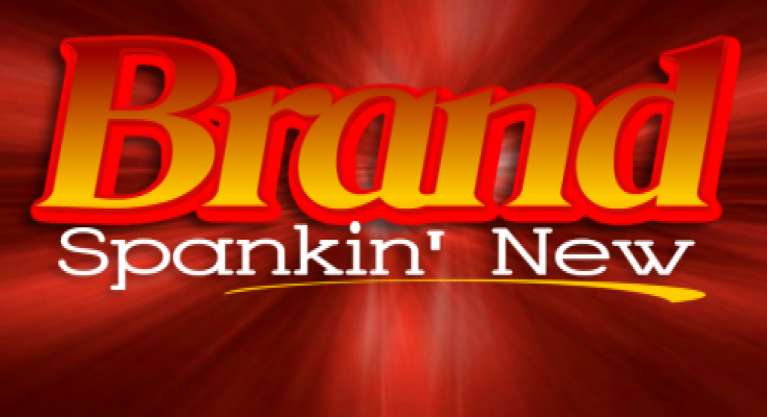 Brand Spankin' New